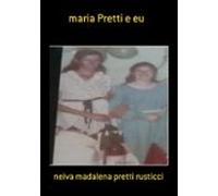 Maria Pretti E Eu (ebook)
