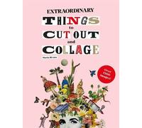 Maria Rivans Extraordinary Things to Cut Out and (Tapa blanda) (Importación USA)