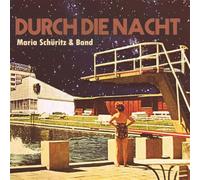 Maria Schüritz - Durch die Nacht