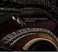 Maria Schüritz - Lieder aus dem Kopfkino