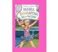 MARIA SHARAPOVA: Ace of the court