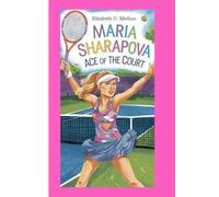 MARIA SHARAPOVA: Ace of the court
