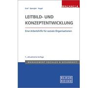 Maria Spengler Leitbild- und Konzeptentwicklung: Vision, Mission u (Tapa blanda)