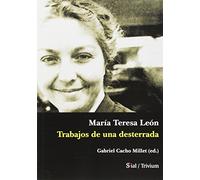 María Teresa león. Trabajos de una desterrada