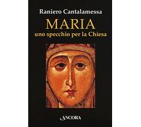 Maria. Uno specchio per la Chiesa (In cammino)