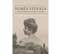 MARÍA VINYALS, THE WOMAN OF THE FUTURE | Diego Piay Augusto