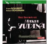 Maria Yudina - Schubert, Schumann - The Legacy of Maria Yudina, Vol. 6 (UK Import)