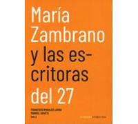 María Zambrano Y Las Escritoras Del 27