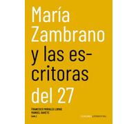 María Zambrano y las escritoras del 27 (COMARES LITERATURA)