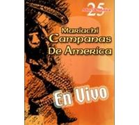 Mariachi Campanas De America - 25 Anos De Musica En Vivo [USA] [DVD]