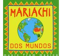Mariachi Dos Mundos - Mariachi Dos Mundos