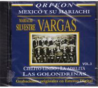 Mariachi Silvestre Vargas Orfeon Mexico y Su Mariachi Cielito Lindo la Adelita