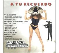 Mariachi Supergrupo De America - Tu Recuerdo