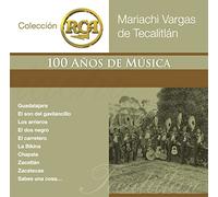 Mariachi Vargas de Tecalitlan - Coleccion Rca 100 Anos De Musica