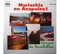 Mariachi Vargas de Tecalitlán - mariachis en acapulco LP