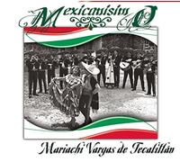 Mariachi Vargas De Tecalitlan - Mexicanisimo (Rmst)