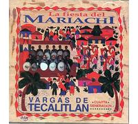 Mariachi Vargas Del Tecalitlan - Fiesta Del Mariachi