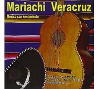 Mariachi Veracruz - Mexico Con Sentimiento