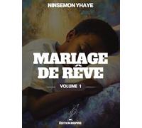 mariage de reve: volume 1