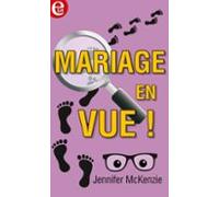 Mariage En Vue ! (ebook)