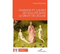 Mariage et causes de nullité dans le droit de l'Eglise