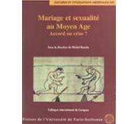 Mariage Et Sexualité Au Moyen Âge : Accord Ou Crise ? (ebook)