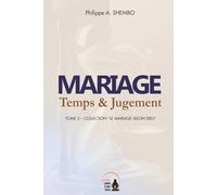 Mariage : Temps et jugement (Le mariage selon Dieu)