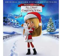 Mariah Carey - Mariah Carey's All I Want for Christmas Is You Soundtrack