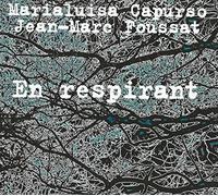 Marialuisa CAPURSO & Jean-Marc FOUSSAT - En Respirant