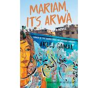 Mariam, It's Arwa: A Novel