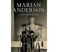 Marian Anderson: A Song of Dignity and Grace [USA] [DVD]