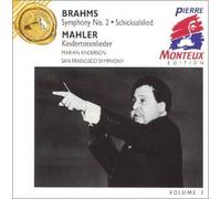 Marian Anderson - Brahms : Symphony no. 2 , Song of Destiny & Mahler: Kindertotenlieder - Pierre Monteux Edition / Volume 1