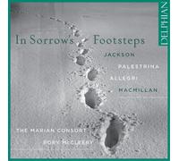 In Sorrows Footsteps / The Marian Consort
