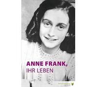 Marian Hoefnagel Anne Frank, ihr Leben: Leseniveau A2/B1 (Tapa blanda)