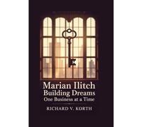 Marian Ilitch: Building Dreams, One Business at a Time