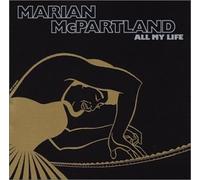 Marian Mcpartland - All My Life