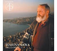 Marian Sawa : Musique pour orgue, vol. 1. Bokszczanin, Krubel-Sosnowska, Dziubinski, Zoltowski.