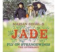 Marian Segal & Jade - Fly On Strangewings: The Anthology