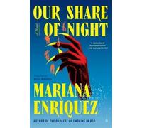 Mariana Enriquez Our Share of Night (Tapa blanda) (Importación USA)