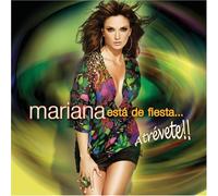 Mariana - Esta De Fiesta: Atrevete