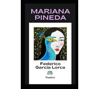 MARIANA PINEDA: Teatro
