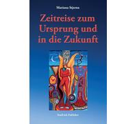 Mariana Stjerna Zeitreise zum Ursprung und in die Zukunft (Tapa dura)