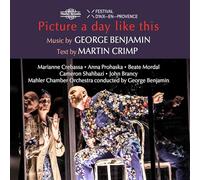 Marianne Crebassa - Mahler Chamber Orchestra - Anna Prohaska - Picture A Day Like This