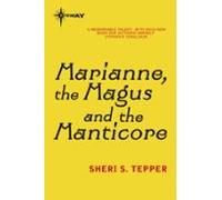 Marianne The Magus And The Manticore (ebook)