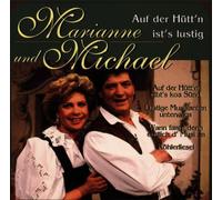 Marianne und Michael - Auf Der Hütten Ist's Lustig [Import]