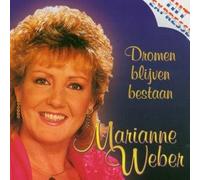 Marianne Weber - Dromen Blijven Bestaan