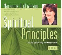 Marianne Williamson - Spiritual Principles
