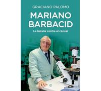 Mariano Barbacid: La batalla contra el cáncer
