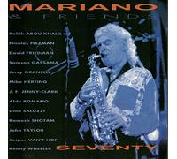 Mariano,Charlie&Friends - Seventy [Import]