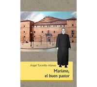 Mariano, el buen pastor